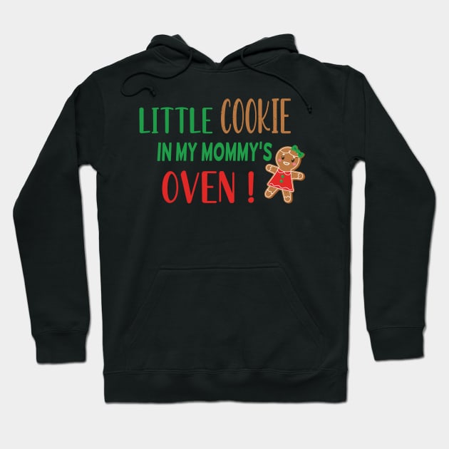 Little Cookie in My Mommys Oven - Funny Cookie Pregnancy Announcement - Cookie Big Sister Gift Hoodie by WassilArt